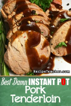 the best damn instant pot pork tenderie recipe