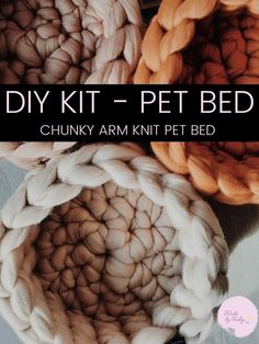 the pet bed is made with chunky yarn and it has an instant