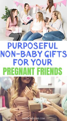 pregnant women sitting on the couch with presents in front of them and text that reads,'purposeful non - baby gifts for your pregnant friends '