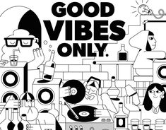 a black and white poster with the words good vibes only in front of it