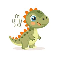 a cartoon dinosaur with the words i'm little dino