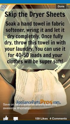 a dryer with the words skip the dryer sheets soak a hand towel in fabric softener, writing it and let dry completely