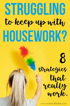 a woman holding a colorful pinwheel with the words struggling to keep up with housework?