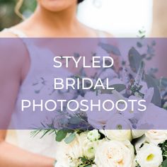 a bridal photo shoot with the text styled bridal photoshops on it