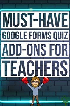 a cartoon character holding up a sign that says must have google forms quiz add - ons for teachers