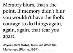 Joyce Carol Oates, Literature Quotes, Literary Quotes, Poem Quotes, Poetry Quotes, Writing Inspiration, Beautiful Quotes