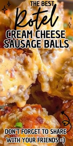 the best rotel cream cheese sausage balls with your friends