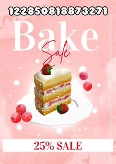 a cake sale poster with the words bake sale 25 % off on pink background