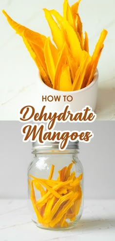 how to dehydraate mangoes in a mason jar with text overlay