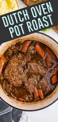 dutch oven pot roast with carrots, potatoes and gravy in a bowl