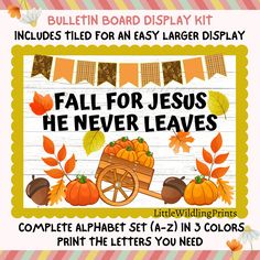 the fall for jesus he never leaves bulletin board kit is shown with an image of pumpkins and acorns