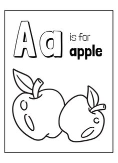 an apple is for apple coloring page with the letter a and two apples on it