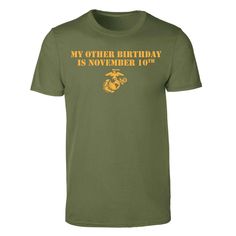 a green shirt that says, my other birthday is november 10th