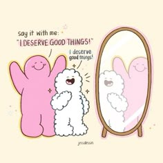 two poodles are looking at their own reflection in the mirror that says, say it with me i deserves good things