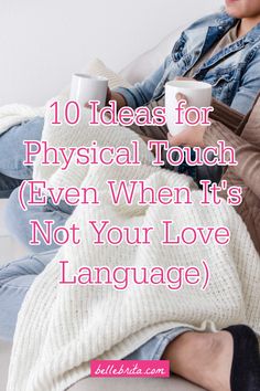 How do you show your love when your partner's love language is physical touch? What are easy physical touch love language ideas? Here are 10 ways to express love through physical touch so your spouse knows you love them! Some of these physical touch suggestions work for friends and family too. #lovelanguages #physicaltouch #marriage #relationshiptips Ways To Express Love, More Love Letters, 5 Love Languages, Acts Of Love, Touch Love, Express Love, Physical Intimacy