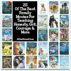 the 25 best family movies for teaching honesty, courage and more with text overlay