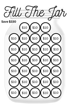 a jar filled with black and white numbers to fill out the $ 10 00 savings