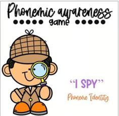 a cartoon character holding a magnifying glass with the words, phonemic awareness game 1 spy