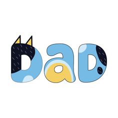 the word dad written in blue and yellow with a cat's head on top