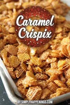 caramel crispies in a baking dish with the title overlay reading caramel crispies