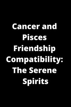 Explore the serene and understanding bond between Cancer and Pisces with our Friendship Compatibility guide. Discover how these gentle spirits navigate emotions and support each other through thick and thin. Dive into the depths of their connection, built on empathy, intuition, and compassion. Learn about their shared values, vulnerabilities, and strengths that create a foundation for an enduring friendship. Let's celebrate the beauty of harmonious relationships with Cancer and Pisces! Pisces Friendship, High Emotional Intelligence, Pisces Traits, Support Each Other, The Friendship, Zodiac Compatibility, Mutual Respect, Our Friendship, Emotional Connection