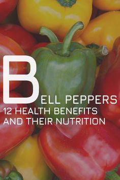 bell peppers with the words b in front of them and an image of red, yellow and green bell peppers