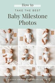 a baby is laying down with the words how to take the best baby milestone photos