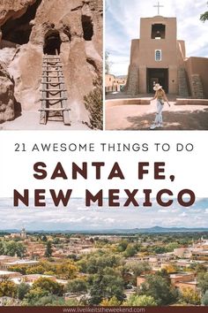 santa fe, new mexico with the words 21 awesome things to do