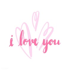 the words i love you written in pink ink