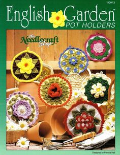 the front cover of an english garden potholders book, with crocheted flowers