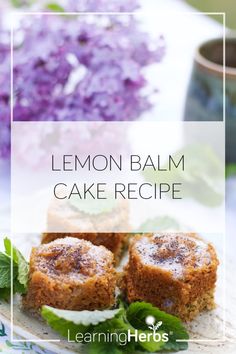 lemon balm cake recipe on a plate with mint leaves and flowers in the background