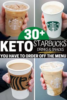 starbucks drinks with the text 30 keto starbucks drinks and snacks you have to order off the menu