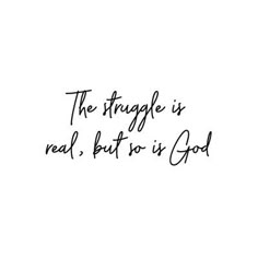 the struggle is real, but for is god written in cursive ink on white paper