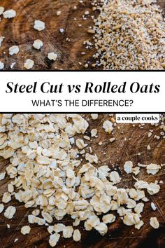 the words steel cut's rolled oats and what's the difference?