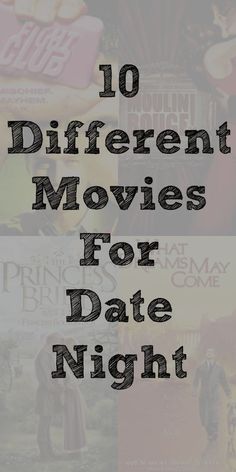 the words 10 different movies for date night