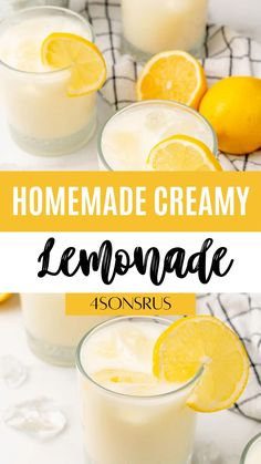 two glasses filled with lemonade and the words homemade creamy lemonade in front of them