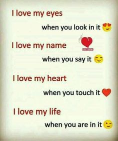 an image of the words i love my eyes when you look in it, and two hearts