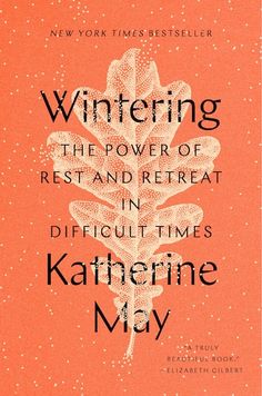 an orange book cover with the words wintering, the power of rest and repeat in difficult times