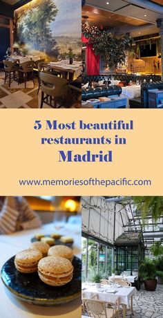 the most beautiful restaurants in madrid, spain with pictures of their dining rooms and tables