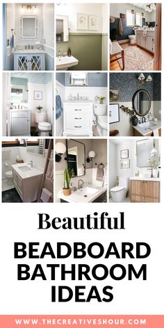 the words beautiful beadboard bathroom ideas are in black and white, with images of different