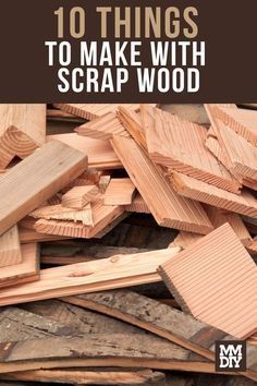 the book cover for 10 things to make with scrap wood