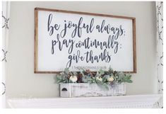 a sign that says, be joyful always pragnantly give thanks