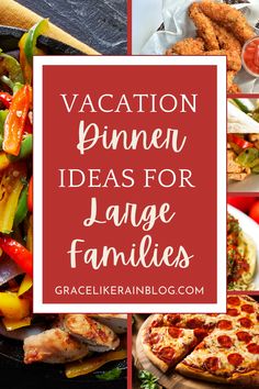 what to serve for dinner on vacation Vacation Dinner Ideas, Large Family Dinner Ideas, Family Vacation Meals, Feeding Large Family, Dinner Ideas For Families, Quick Dinner Options, Vacation Dinner, Big Families