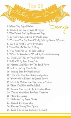 the top 25 mother - son dances song list is in yellow and white with an orange ribbon