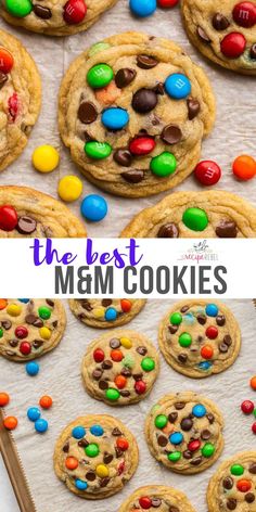 the best m & m cookies are made with chocolate chips, m & m and m's