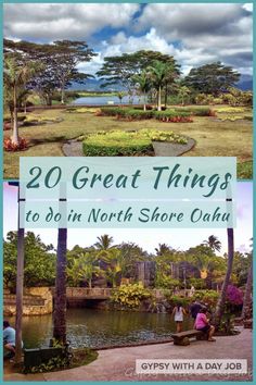 two pictures with the words 20 great things to do in north shore oahua