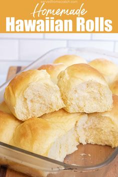 homemade hawaiian rolls in a casserole dish on a cutting board with text overlay