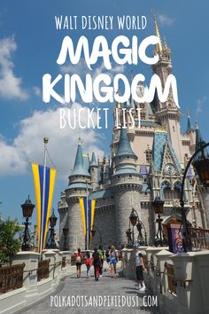 the magic kingdom bucket list for walt world