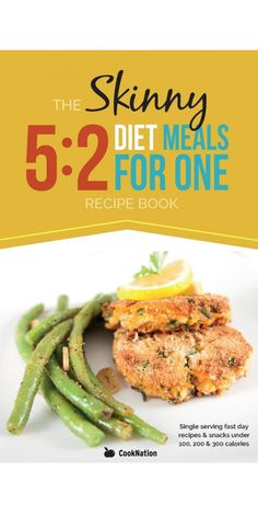 5:2 diet meal plans: What to eat for 500 calorie fast days Breakfast Under 100 Calories, Dinner Under 300 Calories, 800 Calorie Diet, 500 Calories A Day