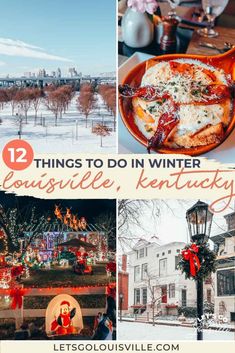 the top ten things to do in winter in kentucky, including christmas lights and decorations